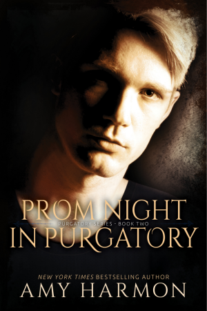 Prom Night in Purgatory - Purgatory series #2 by Amy Harmon
