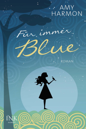 Für immer Blue - German edition of A Different Blue